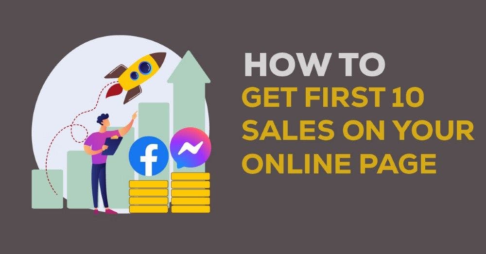 banner image of - Getting Your First 10 Sales As An Online Page: A Systematic Approach